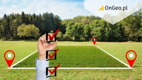Nieruchomość Zakup działki budowlanej - check lista na co zwrócić uwagę